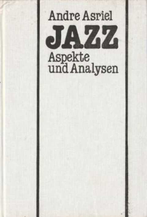 Jazz. Aspekte und Analysen