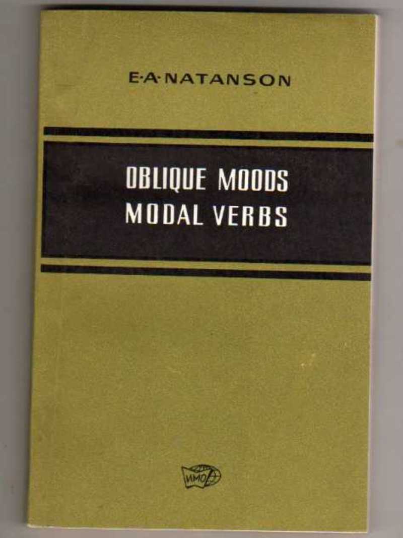 Oblique moods modal verbs / Косвенные наклонения и модальные глаголы в английском языке
