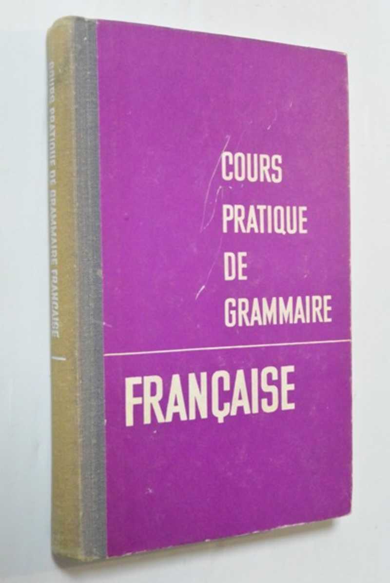 Книга: Грамматика французского языка (практический курс) для институтов и  факультетов иностранных языков Купить за 150.00 руб.