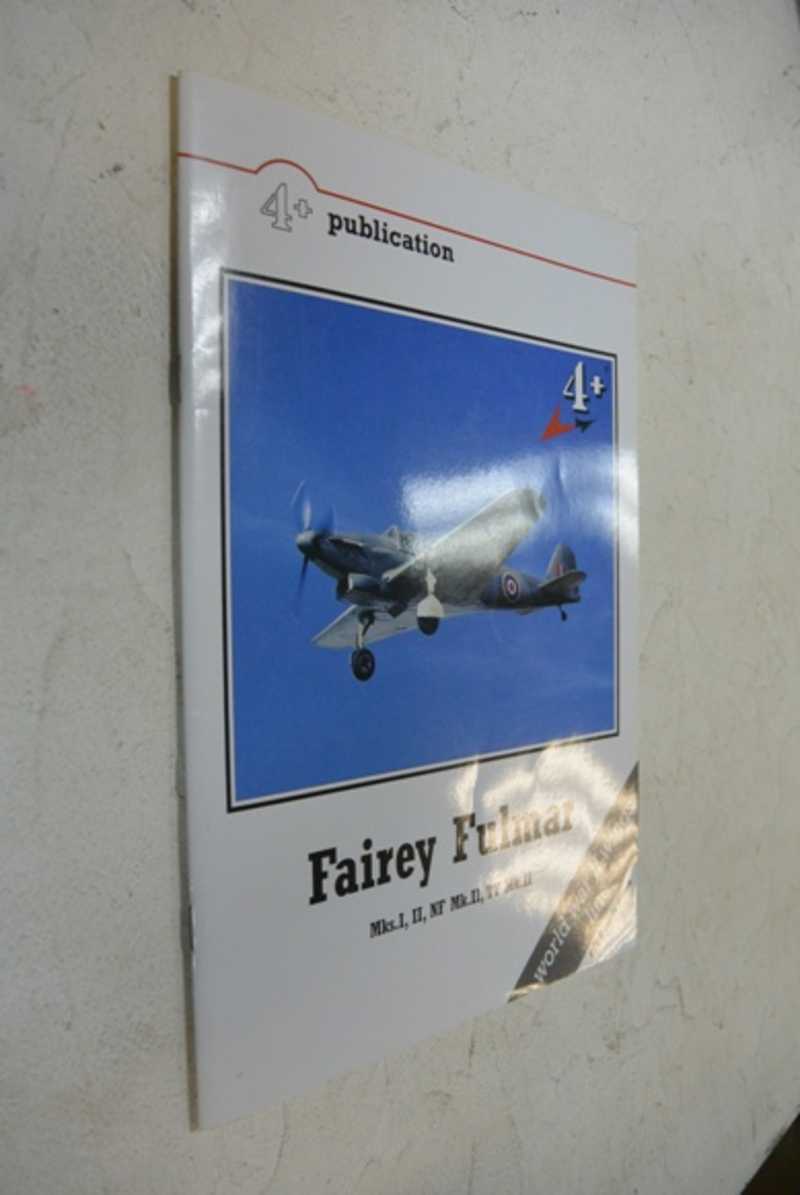4 + Publication Paperback Fairey Fulmar Mks. I, II, NF Mk. II, TT Mk. II