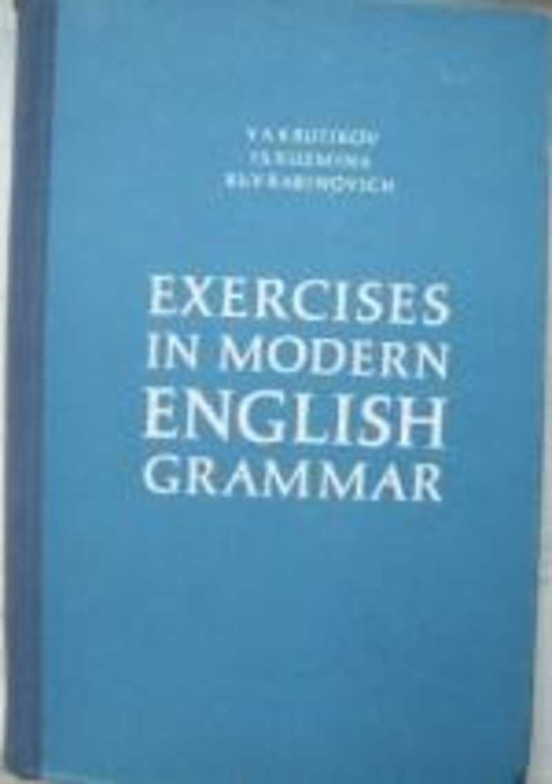 Книга: Упражнения по грамматике современного английского языка. Exercises  in modern english grammar Купить за 995.00 руб.