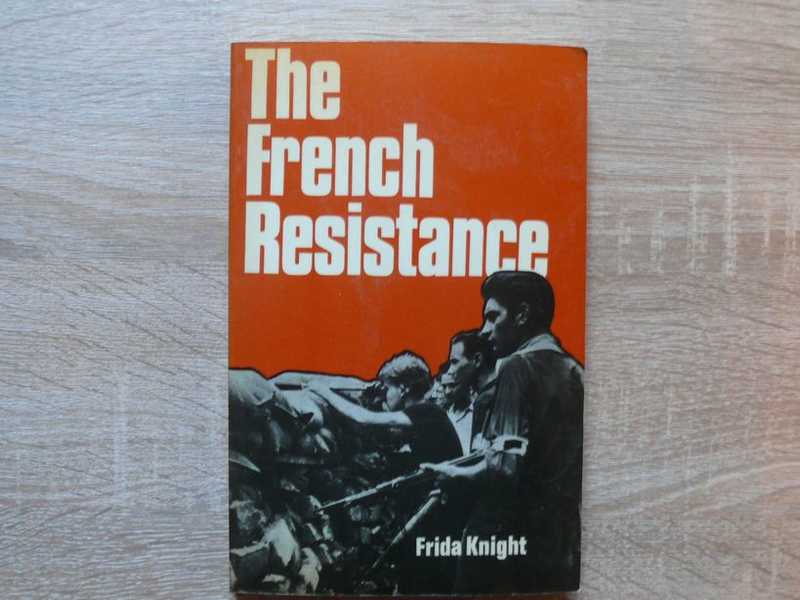 The French Resistance 1940-1944