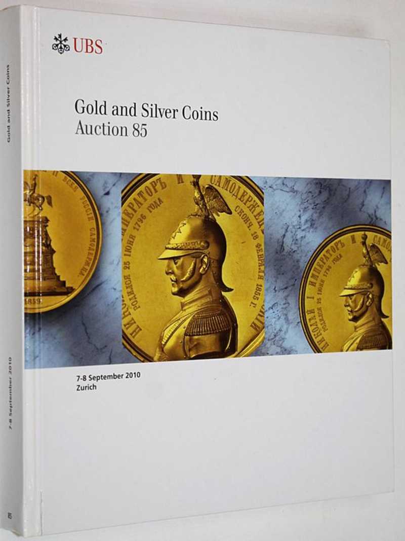 UBS. Gold-und Silbermunzen. Aukcion 85. 7-8 September 2010
