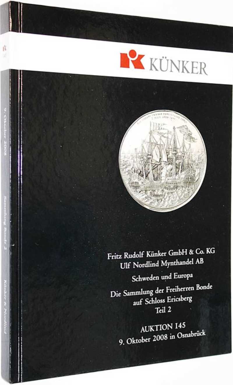 Kunker. Auction 145. Schweden und Europa – 500 Jahre historische beziehungen im spigel von munzen und medaillen. 9 October 2008