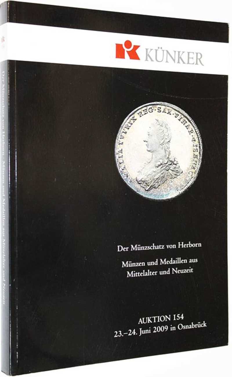 Kunker. Auction 154. Der munzschatz von Herborn. Munzen und medaillen aus mittelalter und neuzeit. 23-24 July 2009