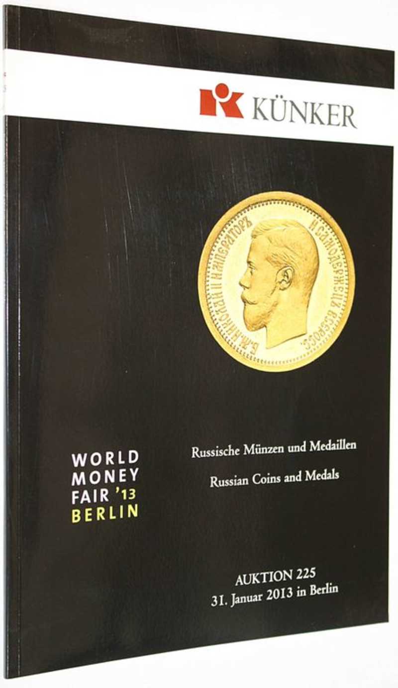 Kunker. Auction 225. Russische munzen und medaillen. 31 January 2013