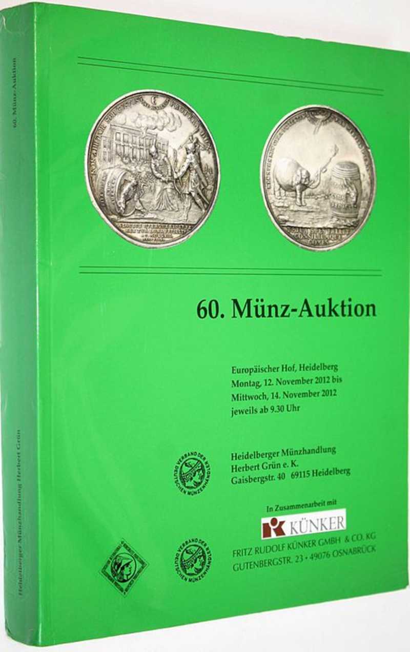 Heidelberger Munzhandlung Herbert Grun e. K. Auction 60. 12-14 November, 2012