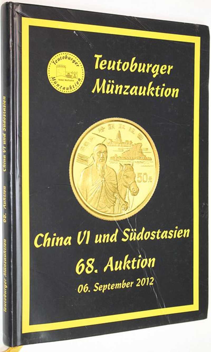 Teutoburger Munzauktion. Auction 68. China VI und Sudostasien. 5 September 2012