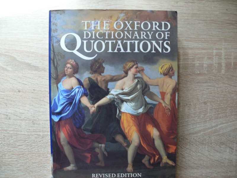 The Oxford Dictionary of Quotations. [Оксфордский словарь цитат
