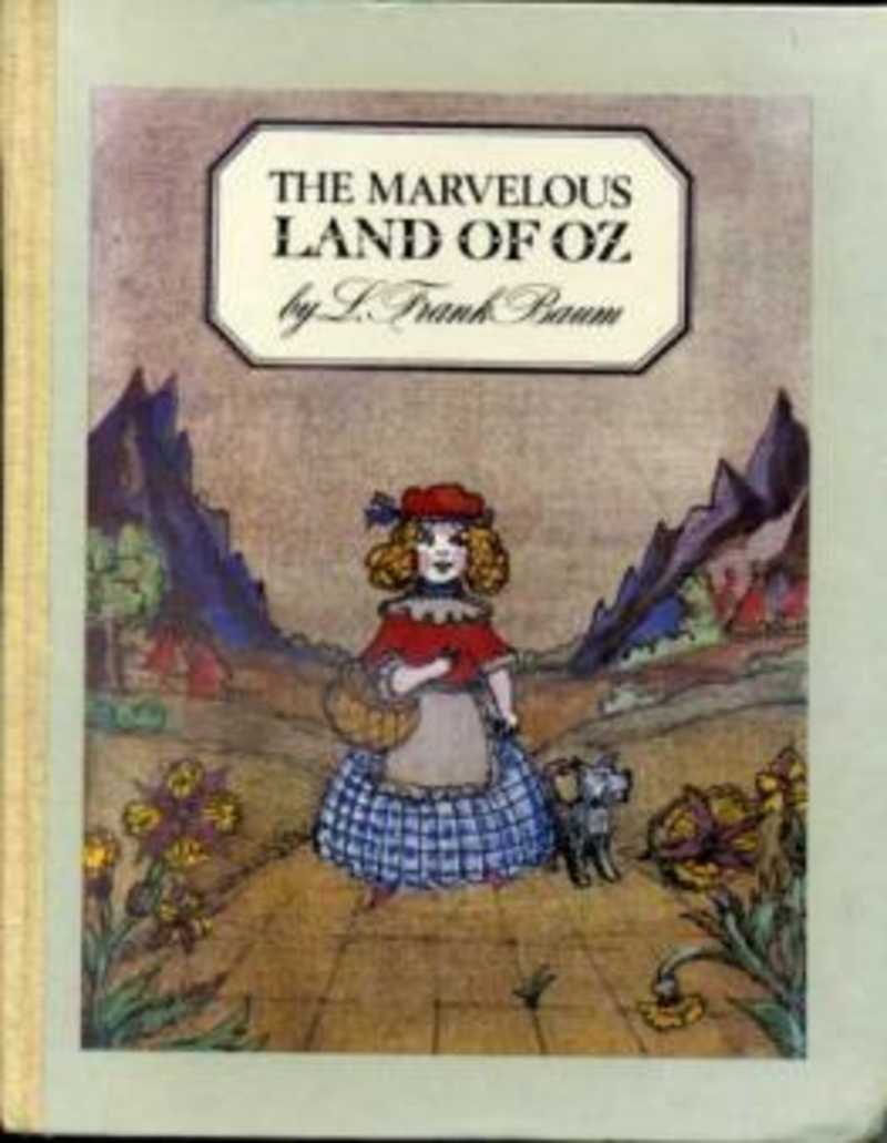 The Marvelous Land of Oz. Удивительный Волшебник из страны Оз и другие повести